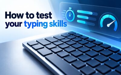 How to Test Your Typing Skills: Speed and Accuracy Guide